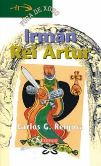 Irmán Rei Artur, de Reigosa, Carlos G. | portada del libro