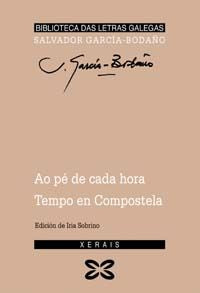 Ao pé de cada hora. Tempo de Compostela, de García Bodaño, Salvador | portada del libro