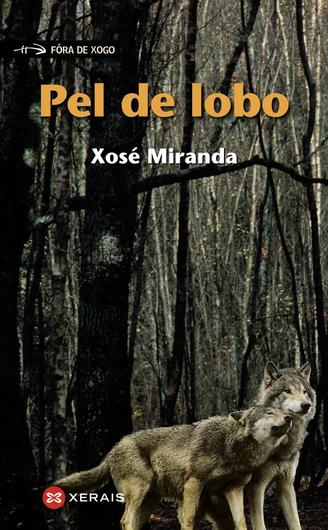 Pel de lobo, de Miranda, Xosé | portada del libro