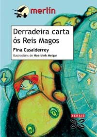 DERRADEIRA CARTA OS REIS MAGOS, de CASALDERREY, FINA | portada del libro