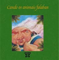 Cando os animais falaban, de Reigosa, Antonio | portada del libro