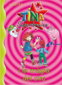 Tina Superbruixa i la màgia del circ, de KNISTER | portada del libro