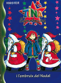 Tina Superbruixa i l'embruix del Nadal, de KNISTER | portada del libro