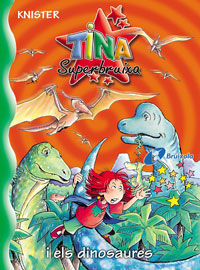 Tina Superbruixa i els dinosaures, de KNISTER | portada del libro