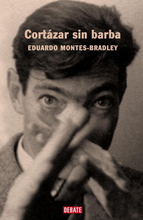 Cortázar sin barba, de Montes-Bradley, Eduardo | portada del libro