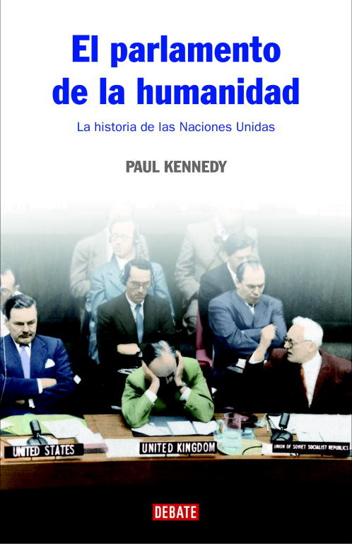 El parlamento de la humanidad, de Kennedy, Paul | portada del libro