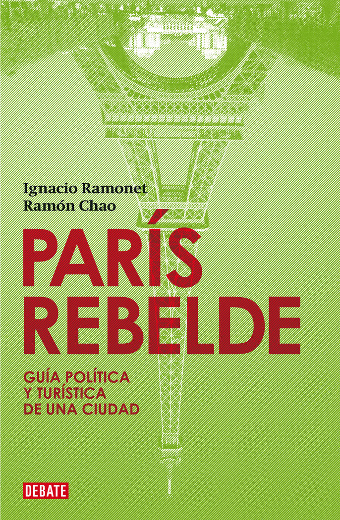 París rebelde, de Ramonet, Ignacio | portada del libro