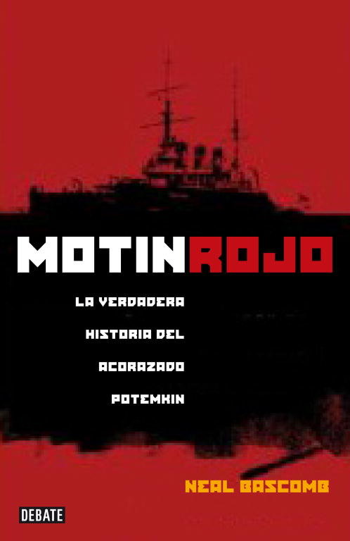 Motín rojo. La verdadera historia del acorazado Potemkin, de Bascomb, Neal | portada del libro