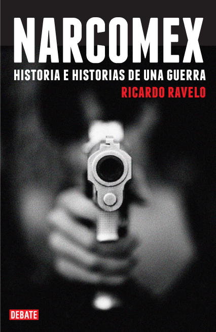 Narcomex, de Ravelo, Ricardo | portada del libro