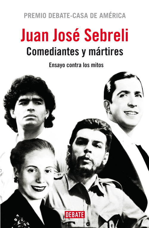 Comediantes y mártires, de Sebreli, Juan José | portada del libro