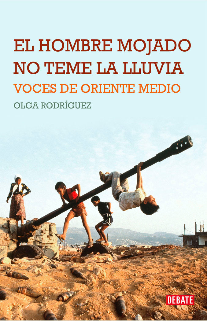 El hombre mojado no teme la lluvia, de Rodríguez, Olga | portada del libro