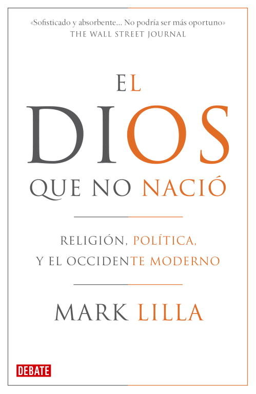 El Dios que no nació, de Lilla, Mark | portada del libro
