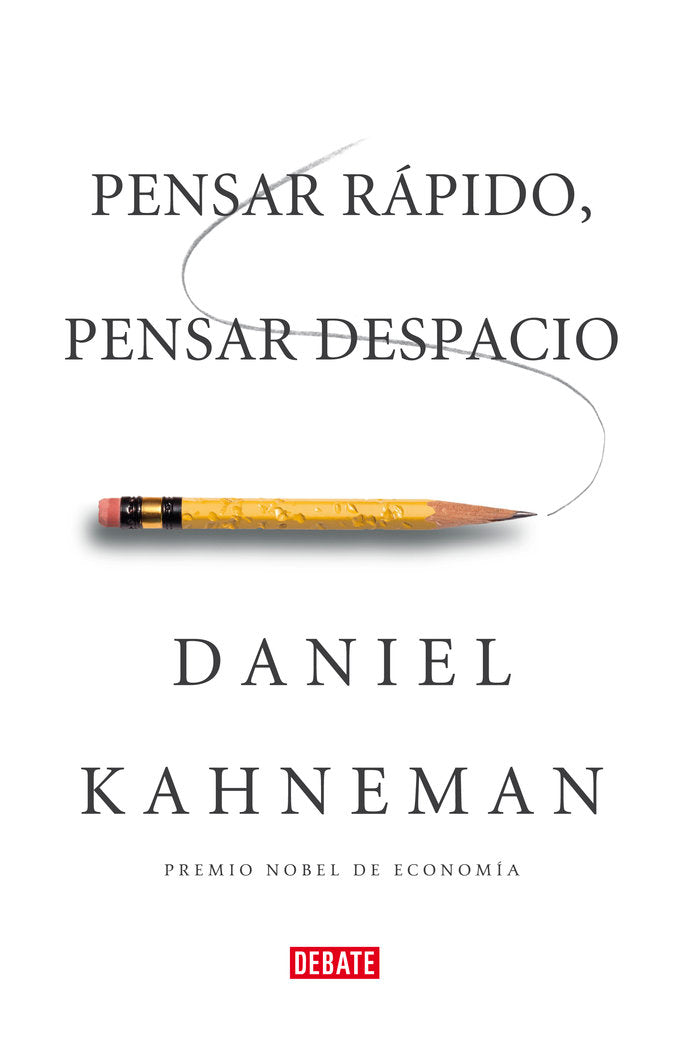 Pensar rápido, pensar despacio, de Kahneman, Daniel | portada del libro