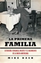 La primera familia, de Mike Dash | portada del libro