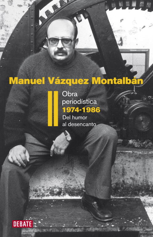 Obra periodística 1974-1986 (Obra periodística 2), de Vázquez Montalbán, Manuel | portada del libro