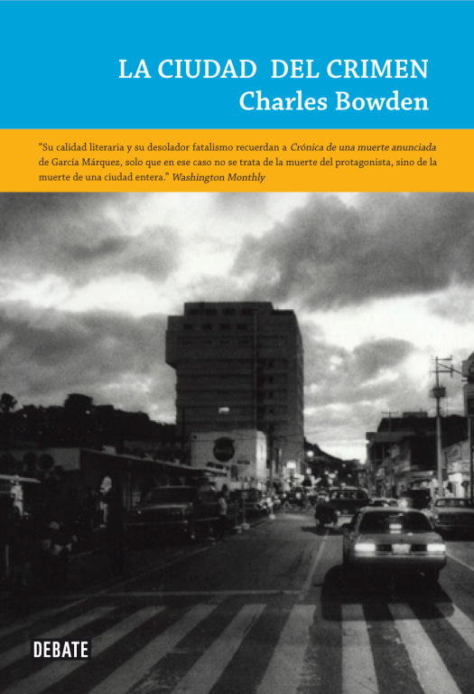 La ciudad del crimen, de Bowden, Charles | portada del libro