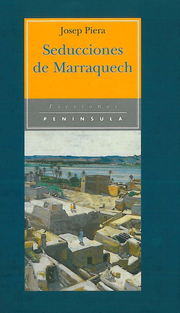 Seducciones de Marraquech, de Piera Rubió, Josep | portada del libro