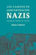 Los campos de concentración nazis., de Rosa Toran | portada del libro