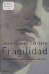 Fragilidad., de Carrière | portada del libro