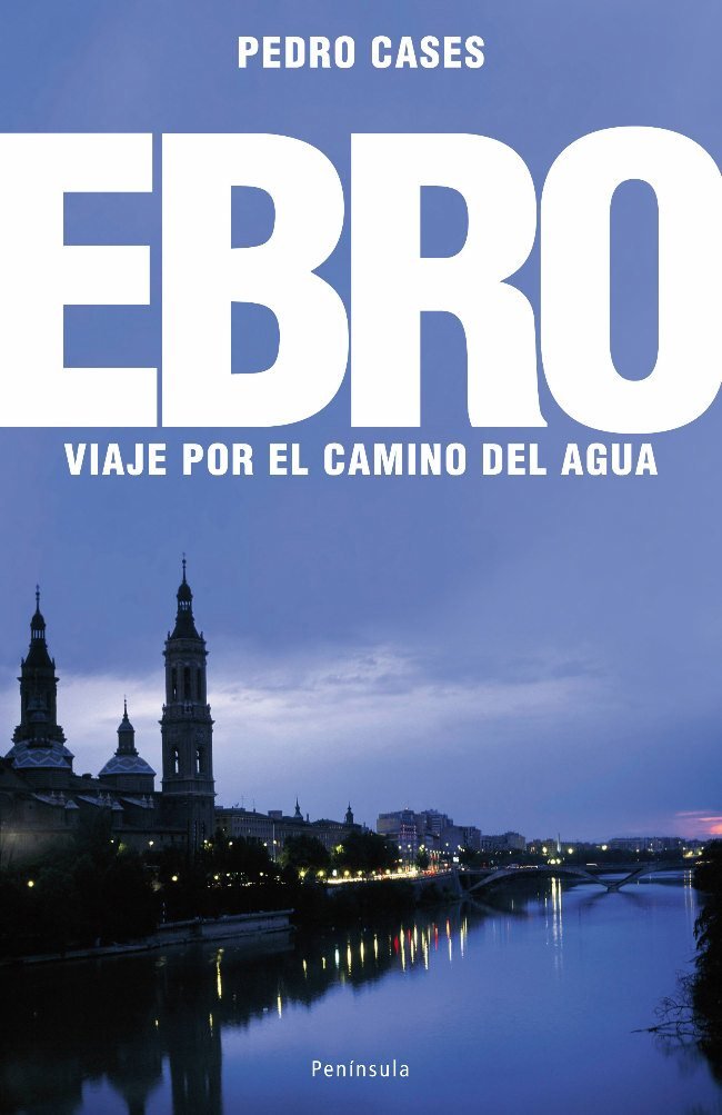 El Ebro, de Cases Garrido, Pedro | portada del libro