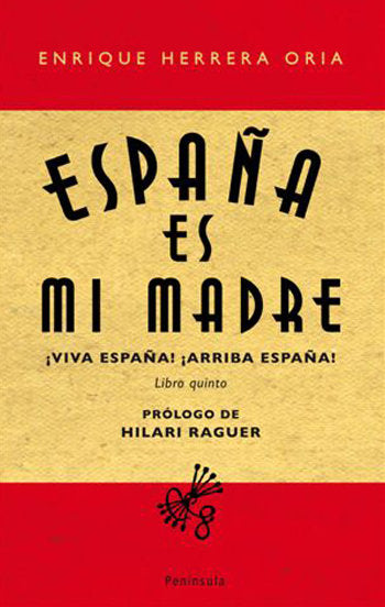 España es mi madre, de Herrera Oria, Enrique | portada del libro