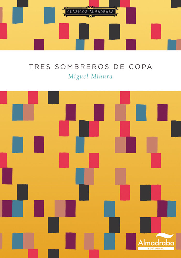 Tres sombreros de copa, de Mihura, Miguel | portada del libro
