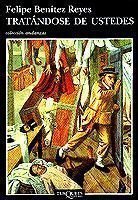 Tratándose de ustedes, de Benítez Reyes, Felipe | portada del libro