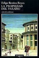La propiedad del paraíso, de Benítez Reyes | portada del libro
