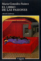 El libro de las pasiones, de GONZALEZ SUAREZ,MARIO | portada del libro