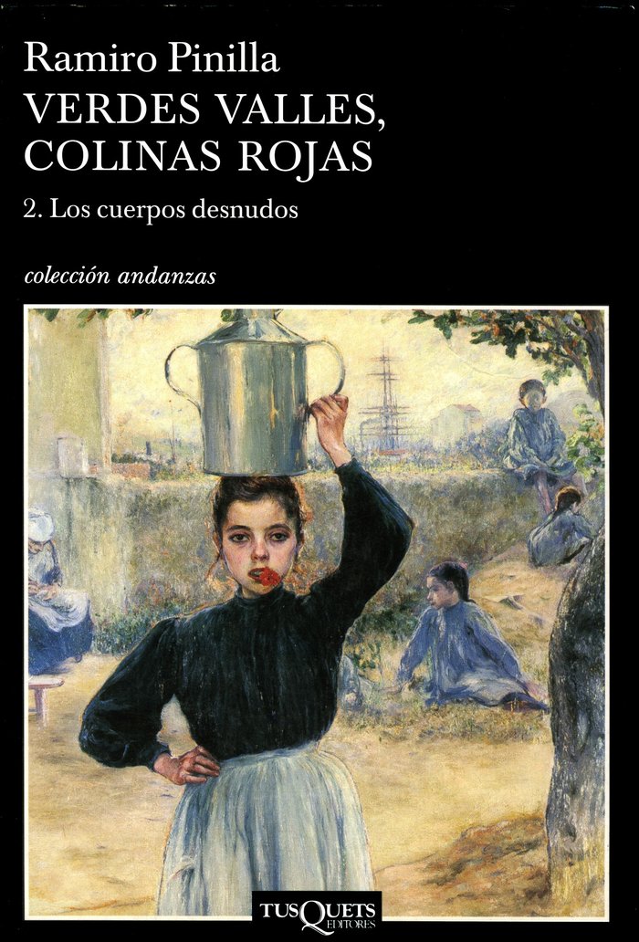Verdes valles, colinas rojas 2. Los cuerpos desnudos, de Pinilla, Ramiro | portada del libro