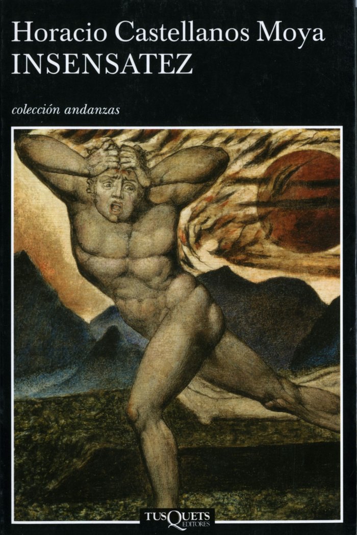 Insensatez, de Castellanos Moya, Horacio | portada del libro