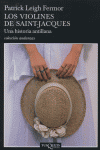 Los violines de Saint-Jacques, de Fermor, Patrick Leigh | portada del libro