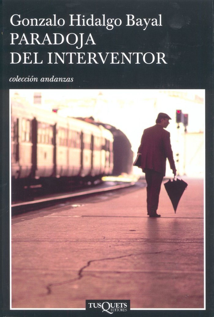 Paradoja del interventor, de Hidalgo Bayal, Gonzalo | portada del libro