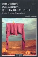 Los suicidas del fin del mundo, de Guerriero | portada del libro