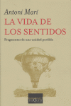 La vida de los sentidos, de Mari Muñoz, Antonio | portada del libro