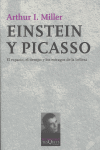 Einstein y Picasso, de Miller, Arthur I. | portada del libro