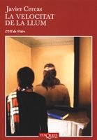 VELOCITAT DE LA LLUM, LA, de JAVIER CERCAS | portada del libro