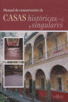 Manual de conservación de casas históricas y singulares, de Fundación casas históricas y singulares | portada del libro