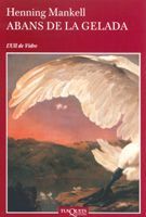 Abans de la gelada, de Mankell, Henning | portada del libro