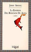 La epopeya del bebedor de agua, de Irving, John | portada del libro