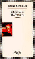 Netchaiev ha vuelto, de Semprún, Jorge | portada del libro