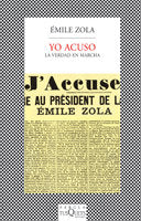 Yo acuso. La verdad en marcha, de Zola, Émile | portada del libro