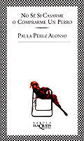 No sé si casarme o comprarme un perro, de Pérez Alonso | portada del libro