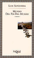 Mundo del fin del mundo, de Sepúlveda | portada del libro