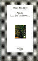 Adiós, luz de veranos, de Semprún, Jorge | portada del libro