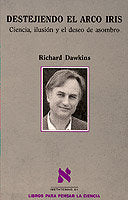 Destejiendo el Arco Iris, de Dawkins | portada del libro