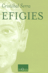 Efigies, de Serra, Cristóbal | portada del libro