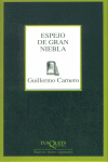 Espejo de gran niebla, de Carnero, Guillermo | portada del libro
