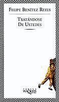Tratándose de ustedes, de Benítez Reyes, Felipe | portada del libro