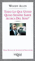 Todo lo que usted quiso siempre saber acerca del sexo, de Allen, Woody | portada del libro